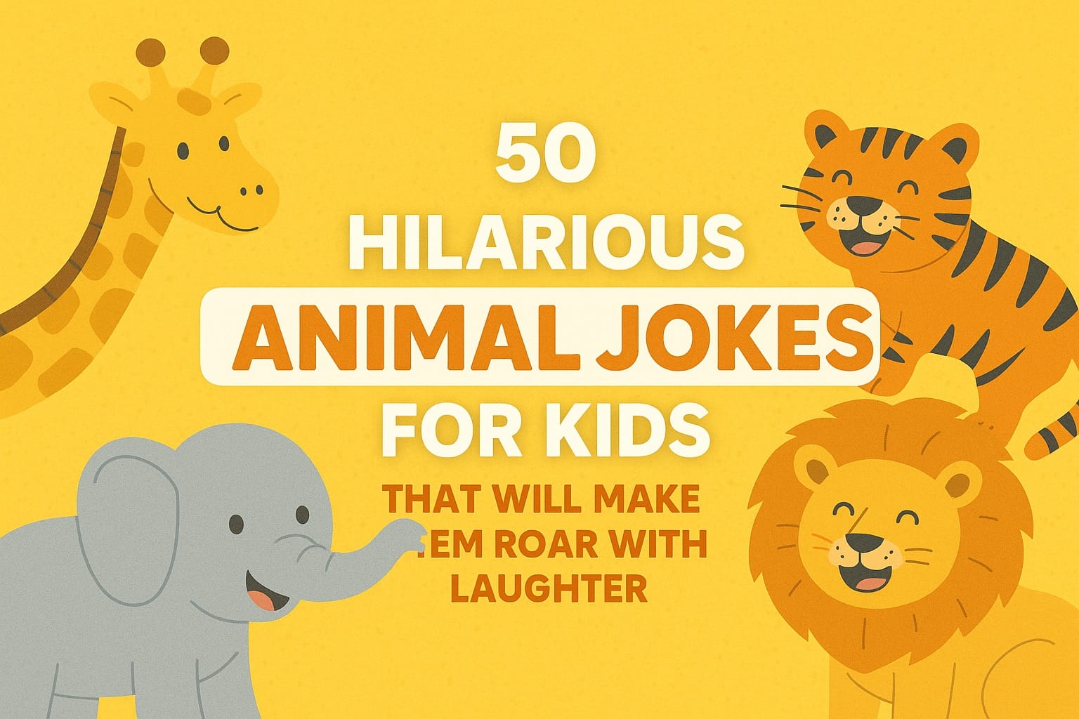 50 Hilarious Animal Jokes for Kids That Will Make Them Roar with Laughter!